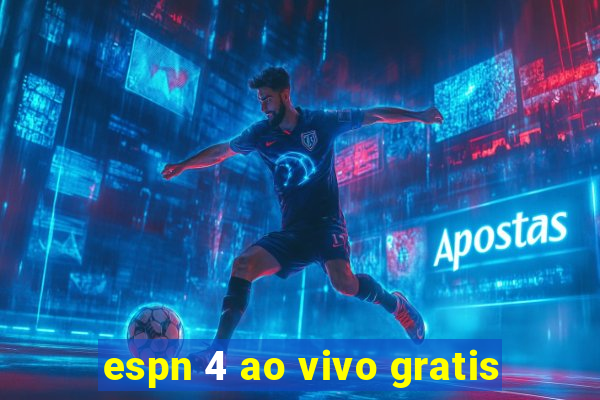 espn 4 ao vivo gratis